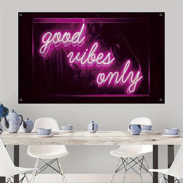 Good wishes only Wall Tapestry party flag, 90x150cm 3X5Ft 100D high quality Good Vibes Only Words in Neon Light for Bedroom Living Room Outdoor