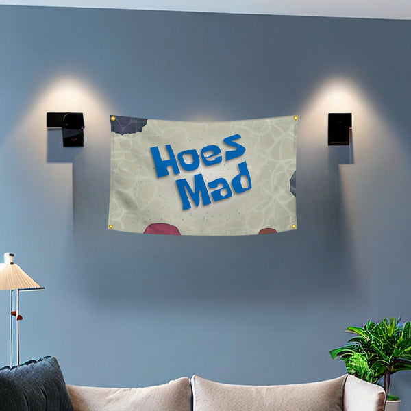 Hoes Mad Funny Banner 2x3 Ft 60x90CM with Four Brass Grommets Suitable for Indoor Outdoor Decoration