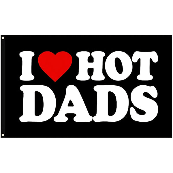 1PC I Love Hot Dads Flag 3x5ft  90x150cmGift for Dad, Heavy Duty I Heart Hot Dad for Father's Birthday or Father's Day, Vivid Color Dads Flag Banner with 2 Brass Grommets Decoration Tapestry Gifts